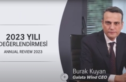 Galata Wind CEO'su Burak Kuyan, 2023 Yılı Değerlendirmesi